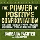 The Power of Positive Confrontation by Barbara Pachter